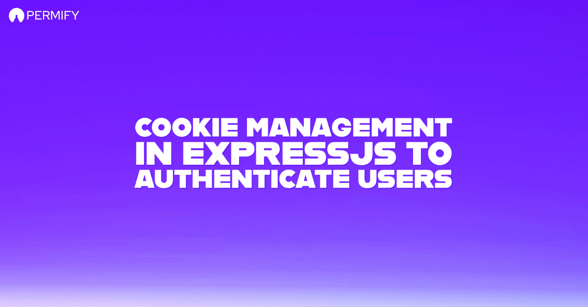 Cookie Management in ExpressJS to Authenticate Users