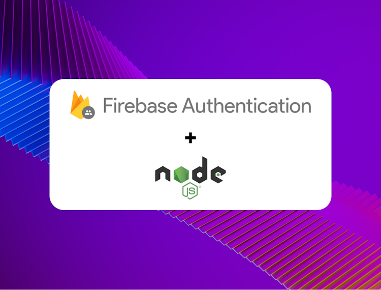 How to Add Firebase Authentication To Your NodeJS App